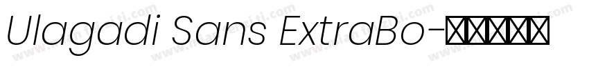 Ulagadi Sans ExtraBo字体转换